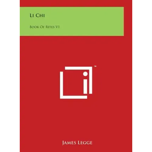 Li Chi: Book Of Rites V1