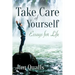 Take Care of Yourself: Essays for Life