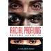 Racial Profiling: Everyday Inequality