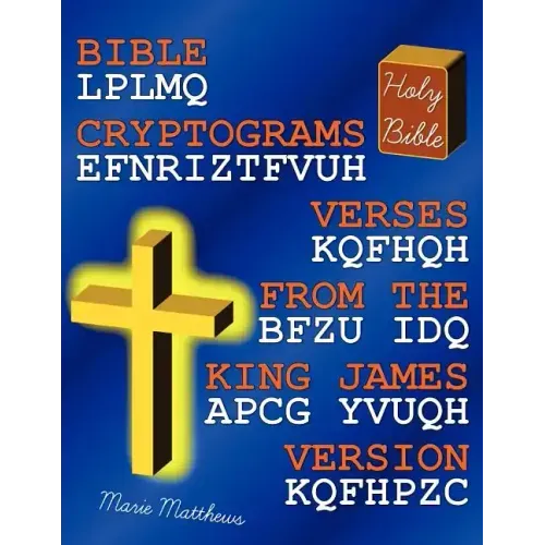 Bible Cryptograms: Verses from the King James Version