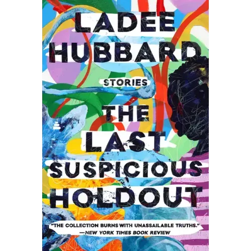 The Last Suspicious Holdout: Stories