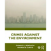 Crimes Against the Environment