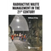 Radioactive Waste Management in the 21st Century