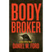 Body Broker: A Jack Dixon Novel