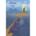 Pain That Heals Unforgiveness