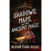 Shadows, Maps, and Other Ancient Magic