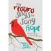 The Redbird Sings the Song of Hope