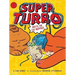 Super Turbo Meets the Cat-Nappers