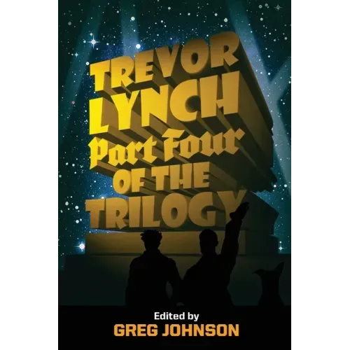 Trevor Lynch: Part Four of the Trilogy