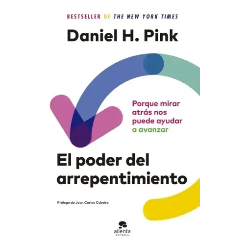 El Poder del Arrepentimiento: Porque Mirar Atrás Nos Puede Ayudar a Avanzar