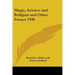 Magic, Science and Religion and Other Essays 1948