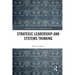 Strategic Leadership and Systems Thinking