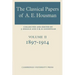 The Classical Papers of A. E. Housman: Volume 2, 1897 1914