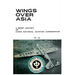 Wings Over Asia 2: A Brief History of the Chinese National Aviation Corporation