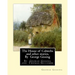The House of Cobwebs and other stories, By George Gissing: An introductory survey by Thomas Seccombe (1866-1923) was a miscellaneous English writer.