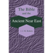 The Bible and the Ancient Near East: Collected Essays