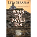 When the Devil's Idle
