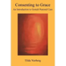 Consenting to Grace: An Introduction to Gestalt Pastoral Care