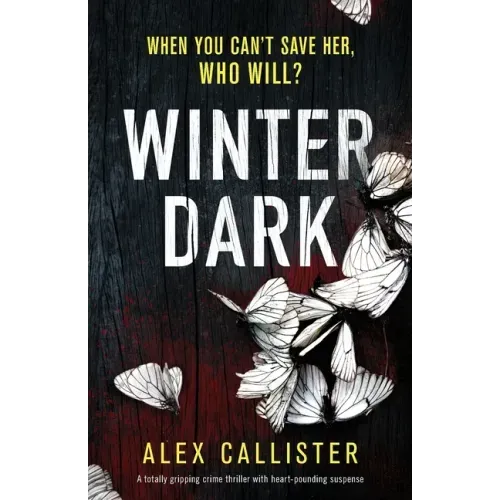 Winter Dark: A totally gripping crime thriller with heart-pounding suspense