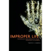 Improper Life: Technology and Biopolitics from Heidegger to Agamben