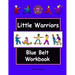 Little Warriors Blue Belt Workbook