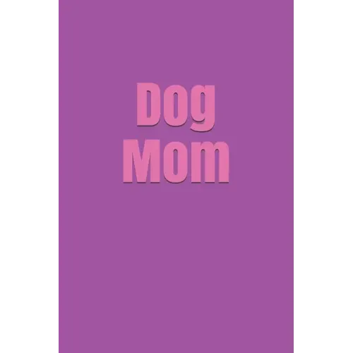 Dog Mom
