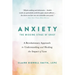 Anxiety: The Missing Stage of Grief: A Revolutionary Approach to Understanding and Healing the Impact of Loss