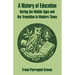 A History of Education During the Middle Ages and the Transition to Modern Times