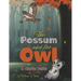 The Possum and the Owl