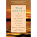 Final Journeys: A Practical Guide for Bringing Care and Comfort at the End of Life