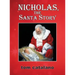 Nicholas, The Santa Story