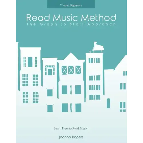 Read Music Method for adult beginners: Learn How to Read Music