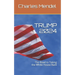 Trump 2024: The Road to Taking the White House Back