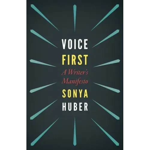 Voice First: A Writer's Manifesto