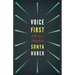 Voice First: A Writer's Manifesto