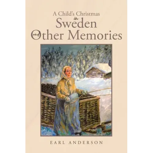 A Child's Christmas in Sweden and Other Memories