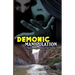 Demonic Manipulation: The Enemy behind the Scene