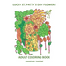 Lucky St. Patty's Day Flowers: Adult Coloring Book