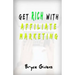 Get Rich With Affiliate Marketing