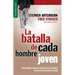 La Batalla de Cada Hombre Joven - Serie Favoritos = Every Young Man's Battle