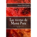Las recetas de Mamá Pura: Edición Especial con El sazón de la cocina dominicana