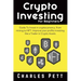 Crypto Investing for Beginners: Guide To Invest in Cryptocurrency, from mining to NFT. Improve your Profits investing like a Trader in Crypto Assets