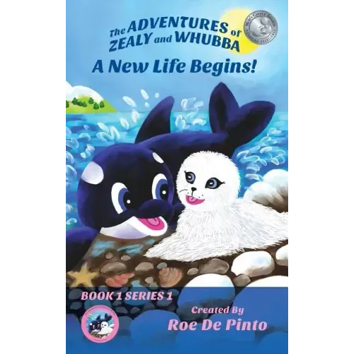 The Adventures of Zealy and Whubba: A New Life Begins! Book 1 Series 1