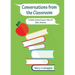 Conversations from the Classroom: A Public School Teacher Tells All (Well, Almost)