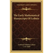 The Early Mathematical Manuscripts of Leibniz