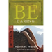 Be Daring: Put Your Faith Where the Action Is: NT Commentary Acts 13-28