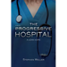 The Progressive Hospital: A Lean Hope
