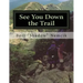 See You Down the Trail: A 2002 AT Thru-Hike