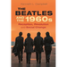 The Beatles and the 1960s: Reception, Revolution, and Social Change