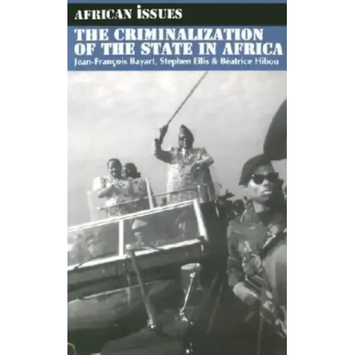 The Criminalization of the State in Africa